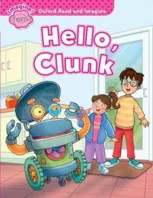 Image for Oxford Read and Imagine: Starter:: Hello, Clunk