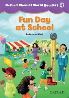 Image for Oxford Phonics World Readers: Level 4: Fun Day at School.: (Fun Day at School.)