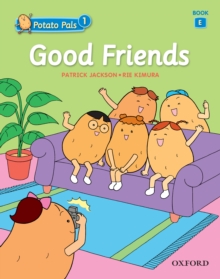 Image for Good Friends (Potato Pals 1 Book E)
