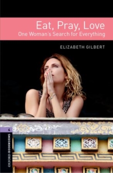 Image for Eat, pray, love  : one woman's search for everything