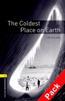 Image for Oxford Bookworms Library: Level 1:: The Coldest Place on Earth audio CD pack