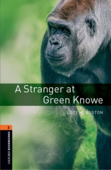 Image for Oxford Bookworms Library: Level 2:: A Stranger at Green Knowe