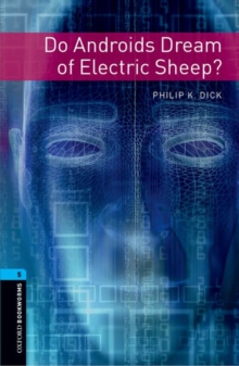 Image for Oxford Bookworms Library: Level 5:: Do Androids Dream of Electric Sheep?