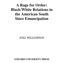 Image for A Rage for Order : Black-White Relations in the American South Since Emancipation