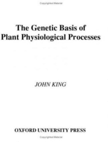Image for The Genetic Basis of Plant Physiological Processes
