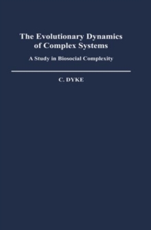 Evolutionary Dynamics of Complex Systems