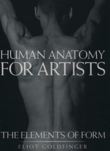 Image for Human Anatomy for Artists : The Elements of Form