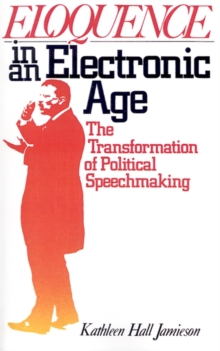 Eloquence in an Electronic Age