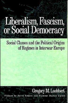 Liberalism, Fascism, or Social Democracy
