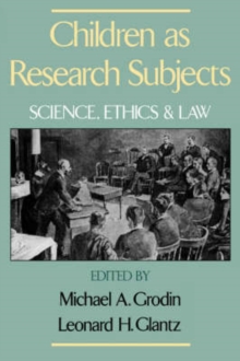 Image for Children as Research Subjects : Science, Ethics and Law