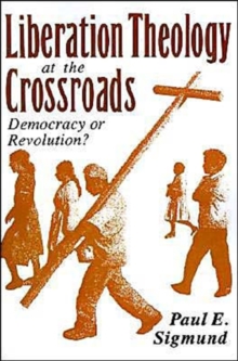 Liberation Theology at the Crossroads