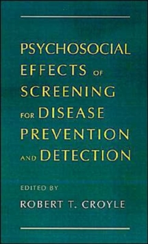 Psychosocial Effects of Screening for Disease Prevention and Detection