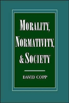 Morality, Normativity, and Society