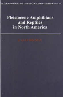 Pleistocene Amphibians and Reptiles in North America