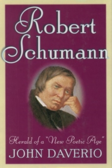 Image for Robert Schumann: Herald of a 'New Poetic Age'
