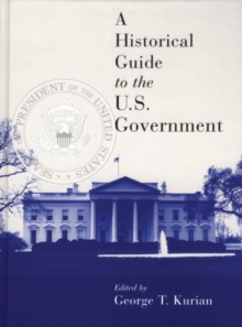 Historical Guide to the U.S. Government