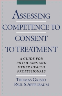 Image for Assessing competence to consent to treatment  : a guide for physicians and other health professionals