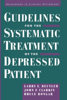 Image for Guidelines for the Systematic Treatment of the Depressed Patient