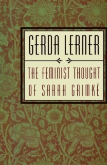 Image for The Feminist Thought of Sarah Grimke