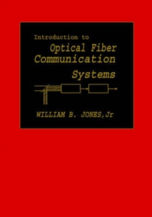 Image for Introduction to Optical Fiber Communications Systems