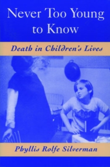 Never Too Young to Know: Death in Children’s lives