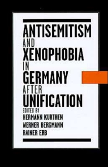 Image for Antisemitism and Xenophobia in Germany after Unification