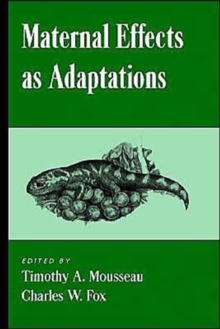Maternal Effects as Adaptations