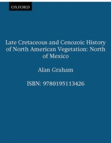 Image for Late Cretaceous and Cenozoic History of North American Vegetation (North of Mexico)