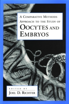 Image for A Comparative Methods Approach to the Study of Oocytes and Embryos