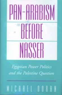 Image for Pan-Arabism Before Nasser