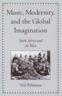 Music, Modernity, and the Global Imagination