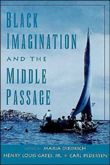Black Imagination and the Middle Passage