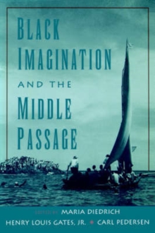 Black Imagination and the Middle Passage