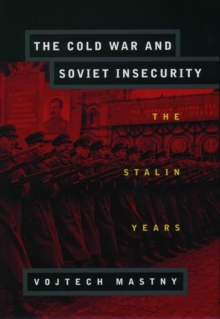 Cold War and Soviet Insecurity