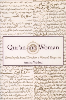 Qur’an and Woman: Rereading the Sacred Text from a Woman’s Perspective