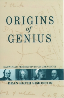 Origins of Genius: Darwinian Perspectives on Creativity