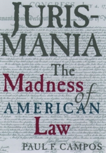 Image for Jurismania : The Madness of American Law