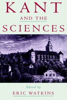 Kant and the Sciences
