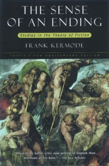 Image for The sense of an ending  : studies in the theory of fiction