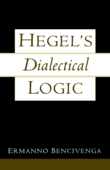 Hegel's Dialectical Logic