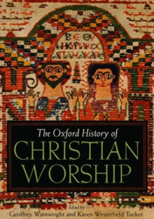 Image for The Oxford history of Christian worship