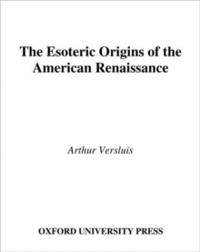Esoteric Origins of the American Renaissance