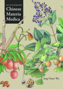 Image for An Illustrated Chinese Materia Medica
