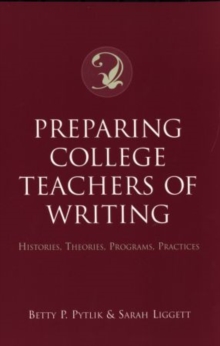 Preparing College Teachers of Writing