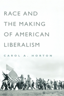 Image for Race and the Making of American Liberalism