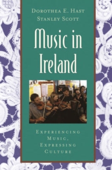 Image for Music in Ireland  : experiencing music, expressing culture