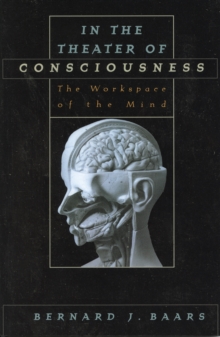 In the Theater of Consciousness
