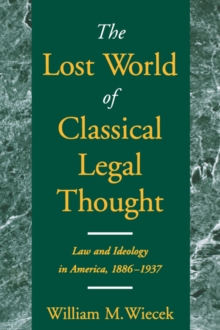 Lost World of Classical Legal Thought