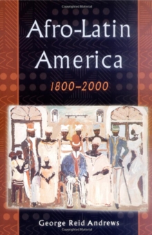Afro-Latin America, 1800-2000