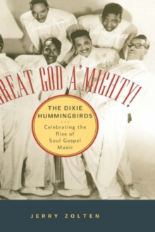 Great God A'Mighty! The Dixie Hummingbirds